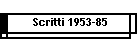 Scritti 1953-85