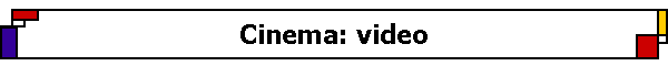 Cinema: video
