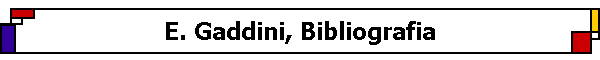 E. Gaddini, Bibliografia