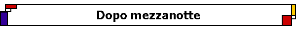 Dopo mezzanotte