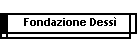 Fondazione Dess�