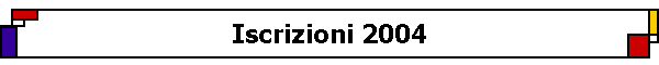 Iscrizioni 2004
