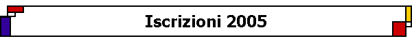 Iscrizioni 2005