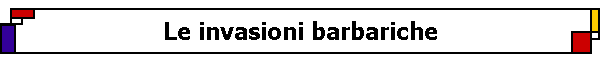Le invasioni barbariche