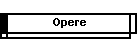 Opere