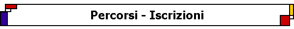 Percorsi - Iscrizioni