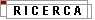 R I C E R C A