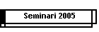 Seminari 2005