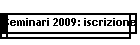 Seminari 2009: iscrizione