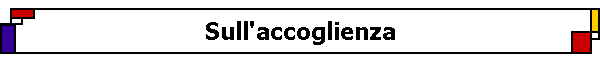 Sull'accoglienza