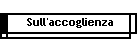 Sull'accoglienza