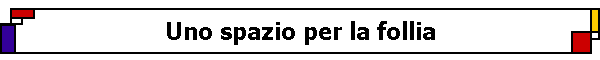 Uno spazio per la follia