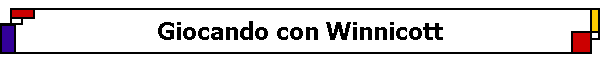Giocando con Winnicott